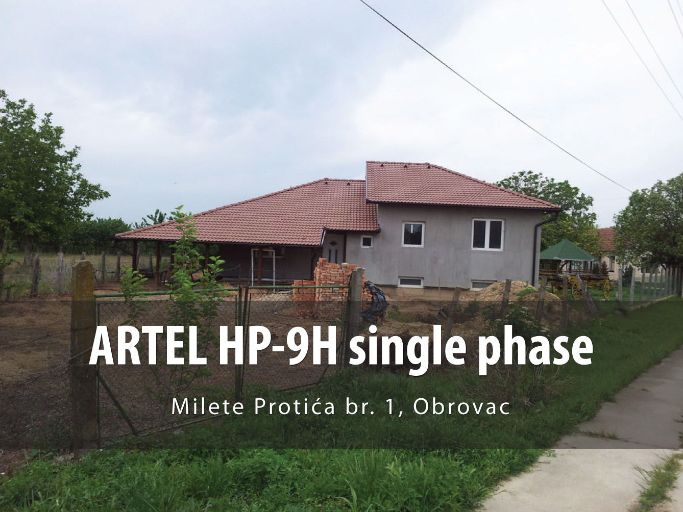 ARTEL HP-9H single phase Milete Protića Obrovac
